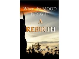 Livro When The Mood Is Right A Rebirth de Queen P (Inglês)