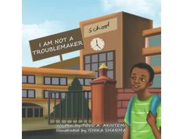 Livro I am Not a Troublemaker de Tolu A Akinyemi (Inglês)