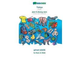 Livro BABADADA Turkce jian ti zhong wen goersel soezluk tu hua ci dian de Babadada Gmbh (Alemão)