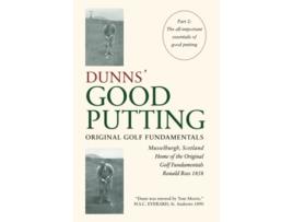 Livro DUNNS GOOD PUTTING ORIGINAL GOLF FUNDAMENTALS de Ronald Ross (Inglês)