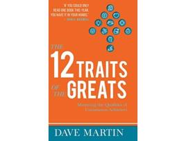 Livro 12 Traits of the Greats de Dave Martin (Inglês - Capa Dura)
