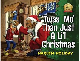 Livro Twas Mo Than Just a Lil Christmas de Harlem Holiday (Inglês)
