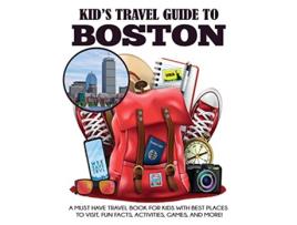 Livro Kids Travel Guide to Boston Kids Travel Books de Julie Grady Dylanna Travel Press (Inglês)