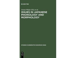Livro Issues in Japanese Phonology and Morphology Studies in Generative Grammar Sgg de Jeroen Maarten Van de Weijer (Inglês - Capa Dura)