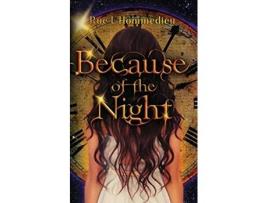 Livro Because of the Night de Rue L‘Hommedieu (Inglês)