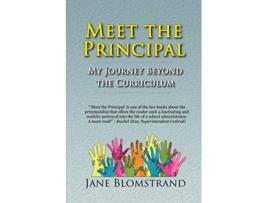Livro Meet the Principal My Journey Beyond the Curriculum de Jane Blomstrand (Inglês)