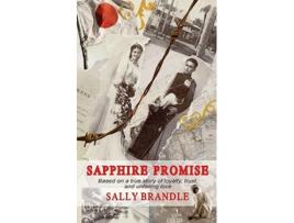 Livro Sapphire Promise Based on a true story of loyalty trust and unfailing love de Sally Brandle (Inglês)