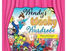 Livro Wendys Wacky Wardrobe A Tale of Temperance de Maria Shappert (Inglês)