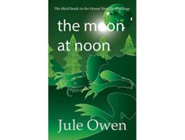 Livro The Moon at Noon de Jule Owen (Inglês)