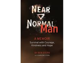 Livro Near Normal Man Survival with Courage Kindness and Hope de Ben Stern e Charlene Stern (Inglês)