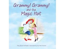 Livro Grammy Grammy and the Magic Hat de Mary Byrne Hoffmann (Inglês)