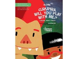 Livro Curupira, Will You Play With Me? - Edição Bilíngue Inglês/Português de Aloma (Português)