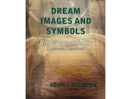 Livro Dream Images and Symbols An AZ Dictionary de Kevin J Todeschi (Inglês)