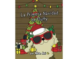 Livro La Primera Navidad de Fluffy Spanish Edition 2QP Dog Book Series Spanish Edition de Mrs Ani (Espanhol)
