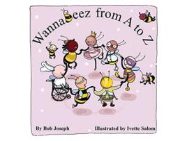 Livro WannaBeez from A to Z de Bob Joseph (Inglês)