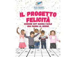 Livro Il progetto felicità Edizione 2017 Sudoku facile una pagina al giorno Italian Edition de Puzzle Therapist (Italiano)