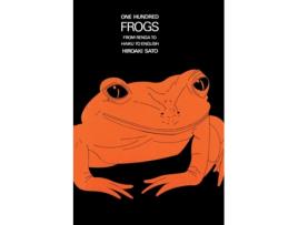 Livro One Hundred Frogs: From Renga to Haiku to English Hiroaki Sato (Inglês)