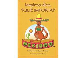 Livro Mexiroo Dice Que Importa Spanish Edition de Cindy Lou Barraza (Espanhol)