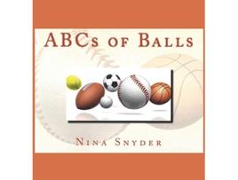 Livro ABCs of Balls de Nina Snyder (Inglês)