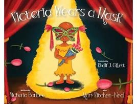 Livro Victoria Wears a Mask de Victoria Barbee (Inglês - Capa Dura)