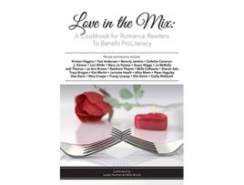 Livro Love in the Mix A Cookbook for Romance Readers to Benefit ProLiteracy de Kristan Higgins (Inglês)
