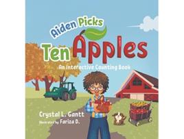 Livro Aiden Picks Ten Apples An Interactive Counting Book de Crystal L Gantt (Inglês)