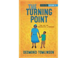 Livro The Turning Point The Joy of Becoming a Person Fostering Through the Eyes of a Child Volume de Desmond Tomlinson (Inglês)