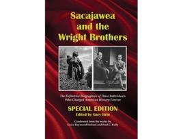 Livro Sacajawea and the Wright Brothers de Grace Raymond Hebard e Fred Charters Kelly (Inglês)