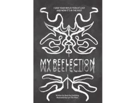 Livro My Reflection Dream World de Neal The Earthling (Inglês)