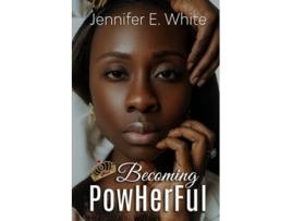 Livro Becoming Powherful de Jennifer White (Inglês)