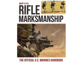 Livro Rifle Marksmanship US Marine Corps MCRP 301A de U S Marine Corps (Inglês)