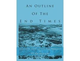 Livro An Outline of the End Times de PT Nicholson (Inglês)