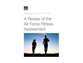 Livro A Review of the Air Force Fitness Assessment de Sean Robson, Isabel Leamon et al. (Inglês)