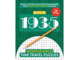 Livro Born in 1935 Your Life in Wordsearch Puzzles Time Travel Wordsearch Puzzles de Time Travel Puzzles (Inglês)
