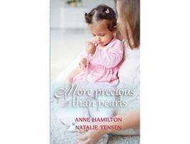 Livro More Precious Than Pearls The Mothers Blessing and Gods Favour Towards Women de Anne Hamilton Natalie Tensen (Inglês)