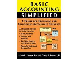 Livro Basic Accounting Simplified: A Primer For Beginning and Struggling Accounting Students de Gary Lesser, Alvin Lesser (Inglês)