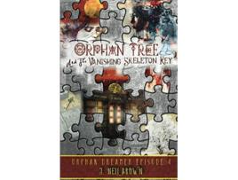 Livro Orphan Tree and the Vanishing Skeleton Key Orphan Dreamer Saga de J Nell Brown (Inglês)