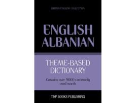 Livro Themebased dictionary British EnglishAlbanian 9000 words British English Collection de Andrey Taranov (Inglês)
