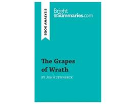 Livro The Grapes of Wrath by John Steinbeck Book Analysis Detailed Summary Analysis and Reading Guide BrightSummariescom de Bright Summaries (Inglês)