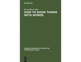 Livro How To Show Things With W de Rui Linhares-Dias (Inglês - Capa Dura)