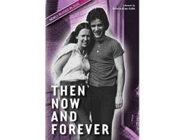 Livro Then Now and Forever by VcToria GrayCobb de VcToria GrayCobb (Inglês)