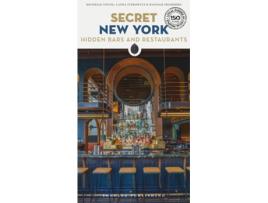 Livro Secret New York - Hidden Bars and Restaurants de Michelle Young, Laura Itzkowitz et al. (Inglês)