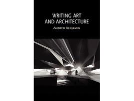 Livro Writing Art and Architecture de Andrew Benjamin (Inglês)