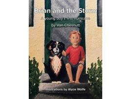 Livro Brian and the Storm: A young boy's first hurricane de Van Chesnutt (Inglês)