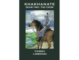 Livro Khakhanate Book II The Crow de Thomas Lankenau (Inglês)