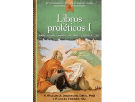 Livro Libros proféticos I: Isaías, Jeremías, Lamentaciones, Baruc, Ezequiel y Daniel de William Anderson, Lucas Teixeira SSL (Espanhol)