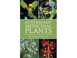 Livro Australian Medicinal Plants A Complete Guide to Identification and Usage de Erich V Lassak Tara McCarthy (Inglês)