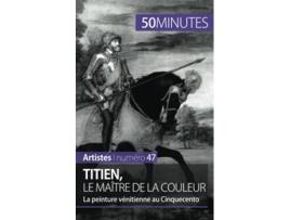 Livro Titien le maître de la couleur La peinture vénitienne au Cinquecento Artistes French Edition de Céline Muller 50minutes (Francês)