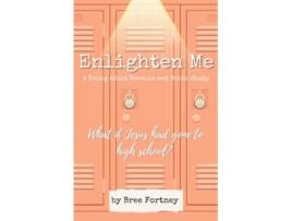 Livro Enlighten Me A Young Adult Novella and Bible Study de Bree Fortney (Inglês)