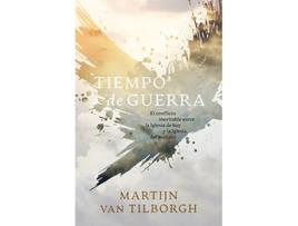 Livro Tiempo de guerra El conflicto inevitable entre la Iglesia de hoy y la Iglesia del mañana Spanish Edition de Martijn Van Tilborgh (Espanhol)